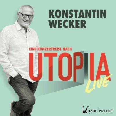 Konstantin Wecker - Utopia Live (2022)