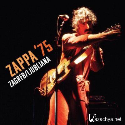 Frank Zappa - ZAPPA ’75 (Zagreb Ljubljana) (2022)