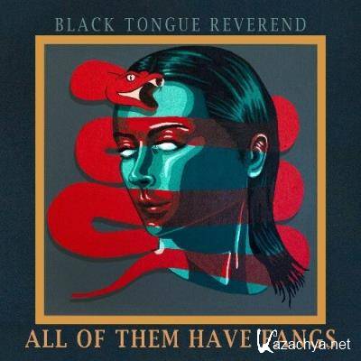 Black Tongue Reverend - All of Them Have Fangs (2022)