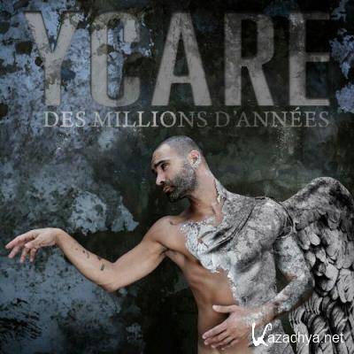 Ycare - Des millions d'annees (2022)