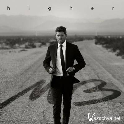 Michael Buble, Willie Nelson - Higher (Deluxe Edition) (2022)