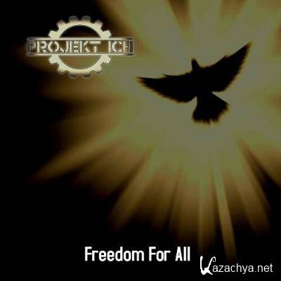 Projekt Ich - Freedom For All (2022)