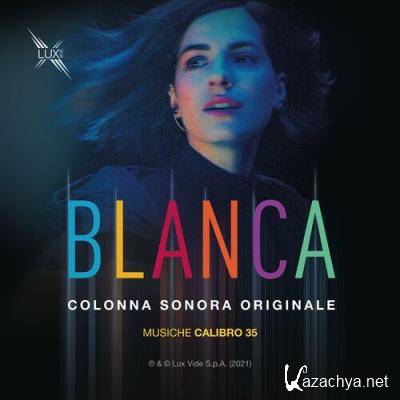 Calibro 35 - Blanca (Colonna Sonora Originale) (2022)