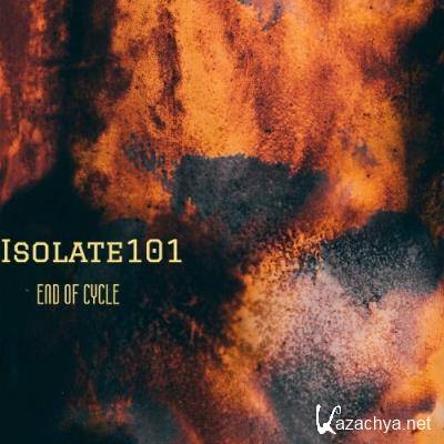 Isolate101 - End Of Cycle (2022)