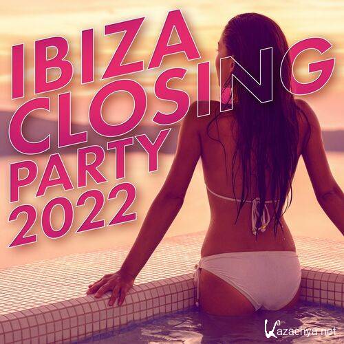 Various Artists - Ibiza Closing Party 2022 (2022)