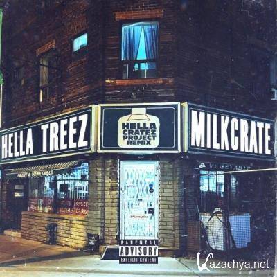 Hella Treez & Milkcrate - Hella Cratez Project Remix (2022)