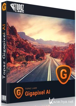 Topaz Gigapixel AI 6.2.2 RePack & Portable by TryRooM