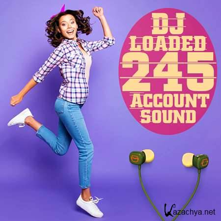 VA - 245 DJ Loaded - Account Sound (2022)