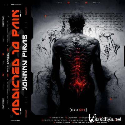 Johnny Piras - Addicted to Pain (2022)