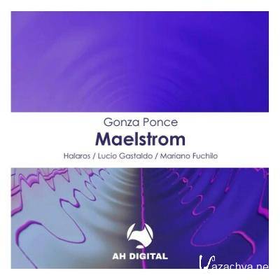 Gonza Ponce - Maelstrom (2022)