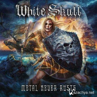 White Skull - Metal Never Rusts (2022)