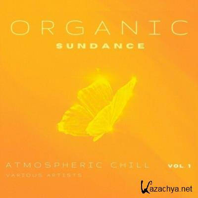 Organic SunDance (Atmospheric Chill), Vol. 1 (2022)
