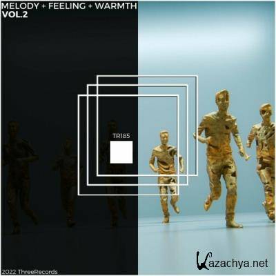 Melody + Feeling + Warmth, Vol. 2 (2022)