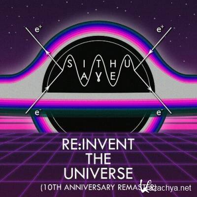 Sithu Aye - Re:Invent The Universe (10th Anniversary Remaster) (2022)