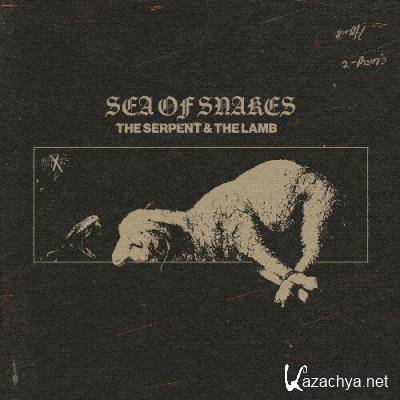 Sea Of Snakes - THE SERPENT & THE LAMB (2022)