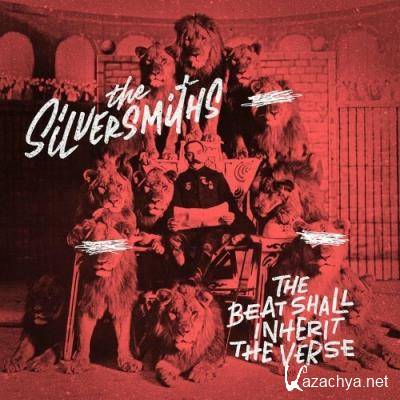 The Silversmiths - The Beat Shall Inherit The Verse (2022)