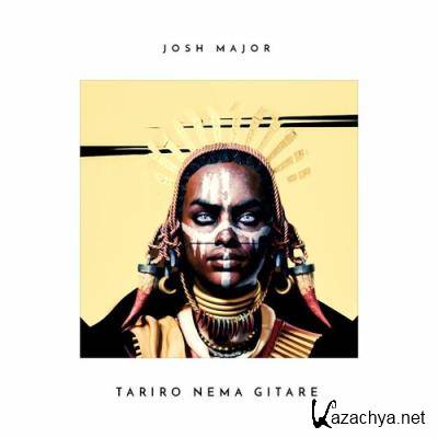 Josh Major - Tariro Nema Gitare (2022)