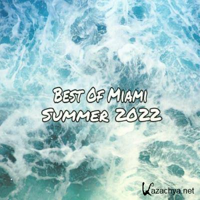 Best Of Miami Summer 2022 (2022)
