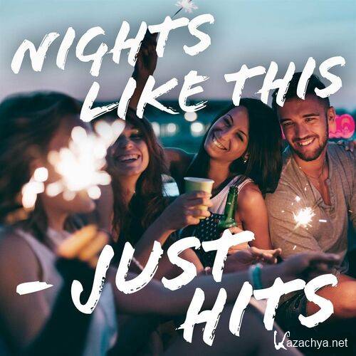Various Artists - Nights Like This - Just Hits (2022)