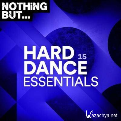 Nothing But... Hard Dance Essentials, Vol. 15 (2022)
