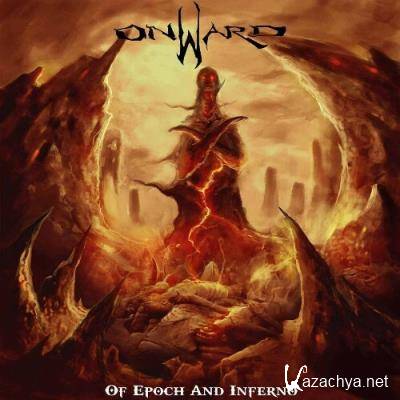 Onward - Of Epoch and Inferno (2022)