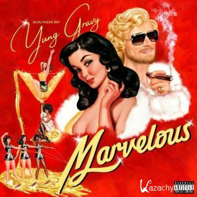 Yung Gravy - Marvelous (2022)