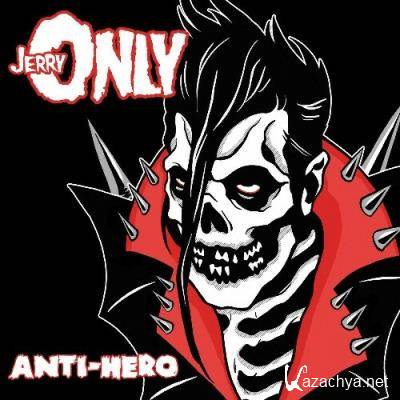 Jerry Only - Anti-Hero (2022)
