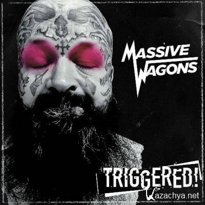 Massive Wagons - TRIGGERED! (2022)