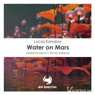 Lucas Kanaloa - Water on Mars (2022)