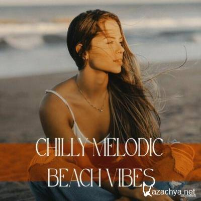 Chillt Melodic Beach Vibes (2022)