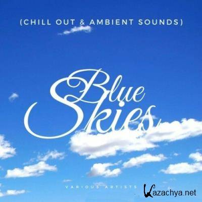 Blue Skies (Chill out & Ambient Sounds) (2022)