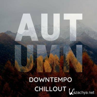 Autumn Downtempo Chillout (2022)
