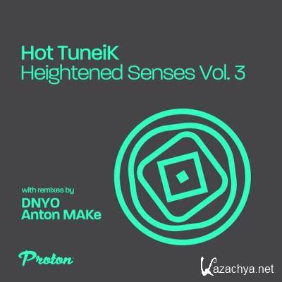 Hot Tuneik - Heightened Senses, Vol. 3 (2022)