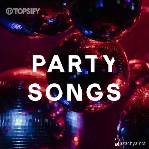 Various Artists - Party Songs (2022)