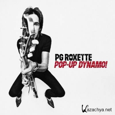 PG Roxette, Roxette, Per Gessle - Pop-Up Dynamo! (2022)