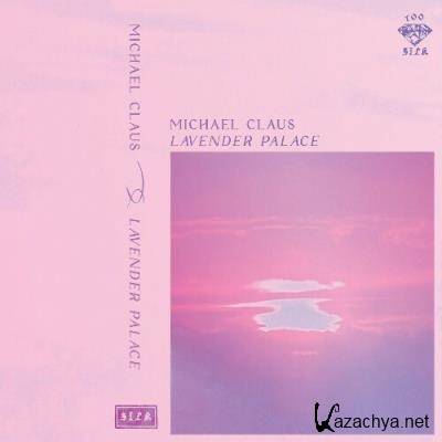 Michael Claus - Lavender Palace (2022)