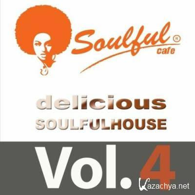 Delicious Soulful House, Vol. 4 (2022)