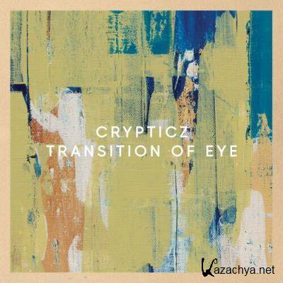 Crypticz - Transition of Eye (2022)