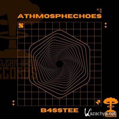 B4ssTee - Athmosphechoes (2022)