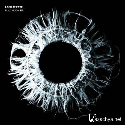 Lack 0f Fate - Full Moon EP (2022)