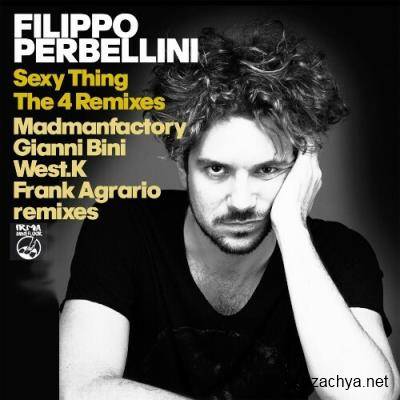 Filippo Perbellini - Sexy Thing (The 4 Remixes) (2022)