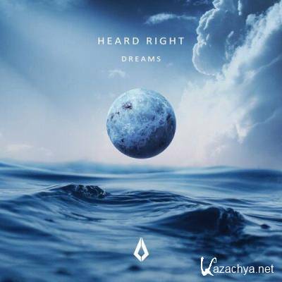 Heard Right ft Gavin Beach - Dreams (The Remixes) (2022)