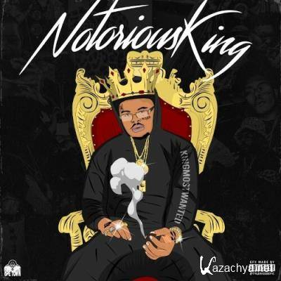 KINGMOSTWANTED - Notorious King (2022)