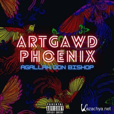 Agallah Don Bishop - Artgawd Phoenix (2022)