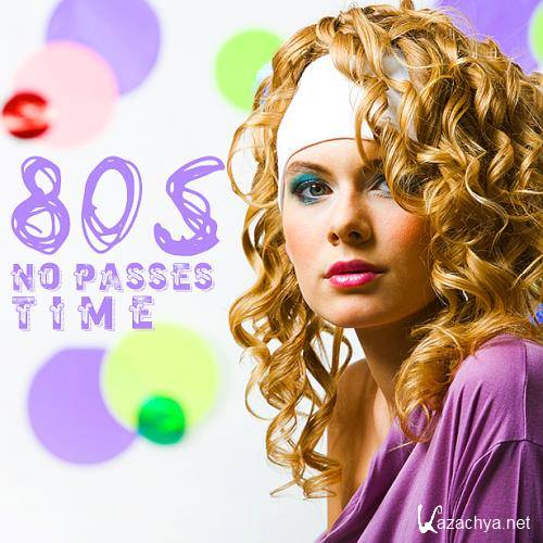 80s Time No Passes (2022)