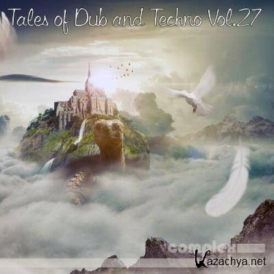 Tales of Dub and Techno, Vol. 27 (2022)