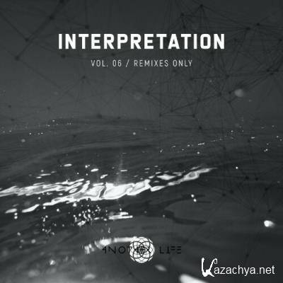 Interpretation, Vol. 6 | Remixes Only (2022)