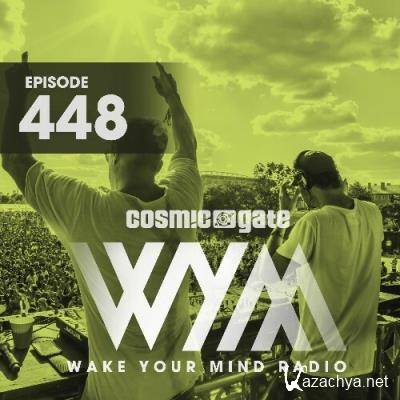 Cosmic Gate - Wake Your Mind Episode 448 (2022-11-04)