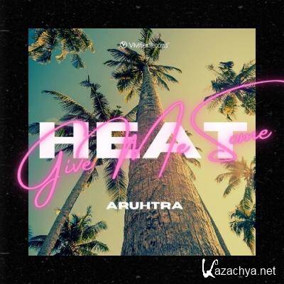 Aruhtra - Give Me Some Heat (2022)