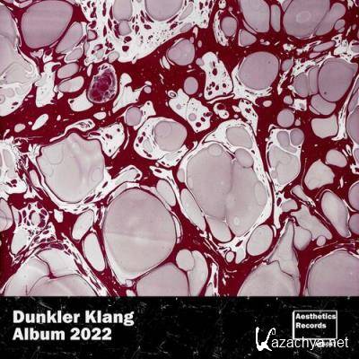 Dunkler Klang - Album 2022 (2022)